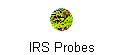 IRS Probes